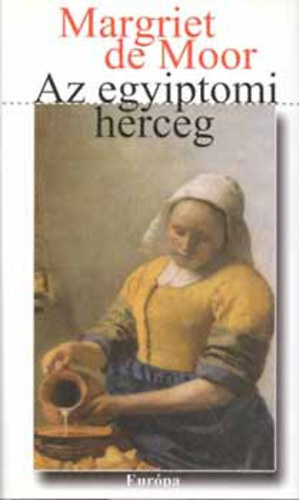 Margriet De Moor - Az egyiptomi herceg