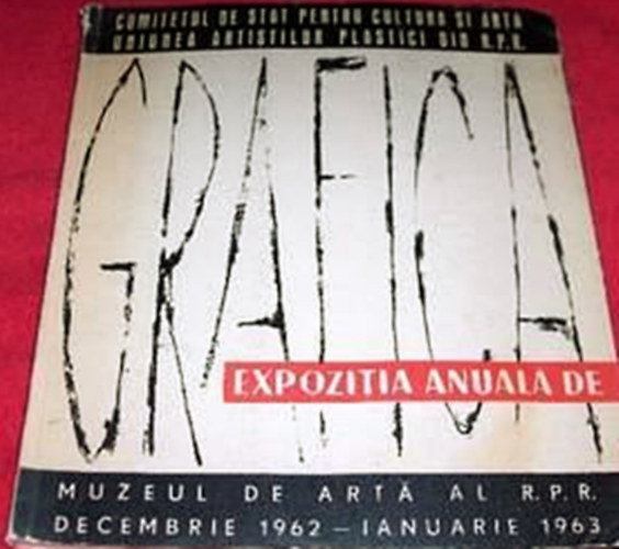 Grafica Expozitia Anuala De - Decembrie 1962-Ianuarie 1963