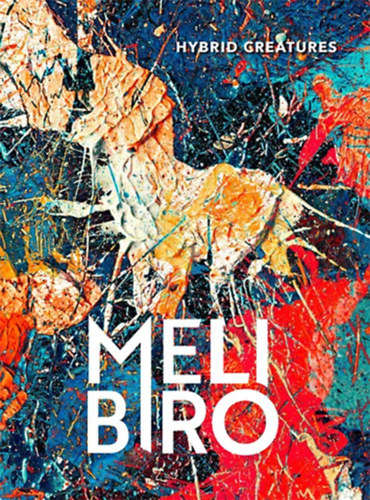 Bir Melinda - Hybrid Creatures 2019