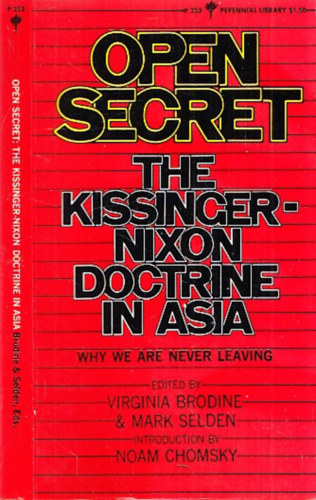 Virginia Brodine (szerk.), Mark Selden (szerk.) - Open Secret (The Kissinger-Nixon Doctrine in Asia)