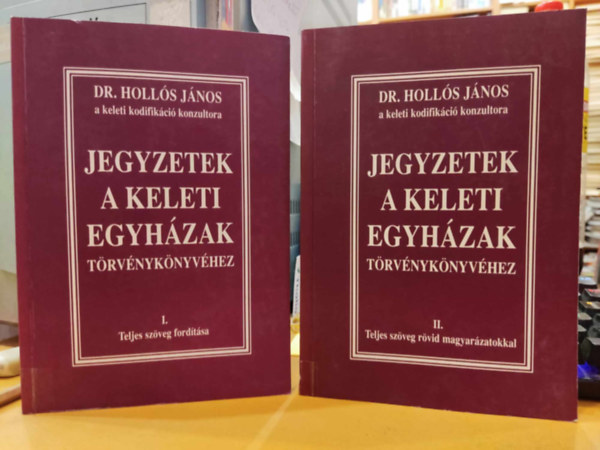 Holls Jnos dr. - Jegyzetek a keleti egyhzak trvnyknyvhez I-II.