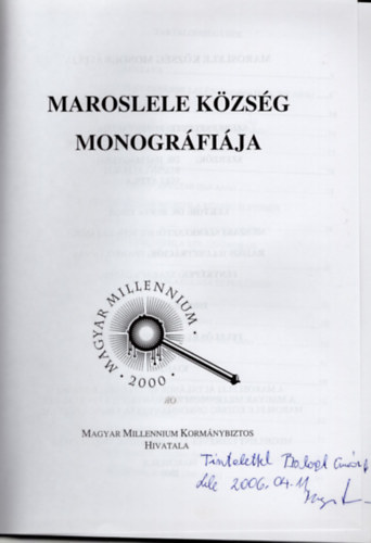 Rozsnyai Jnos, Dr. Halmgyi Pl, Sli Attila - Maroslele kzsg monogrfija- dediklt