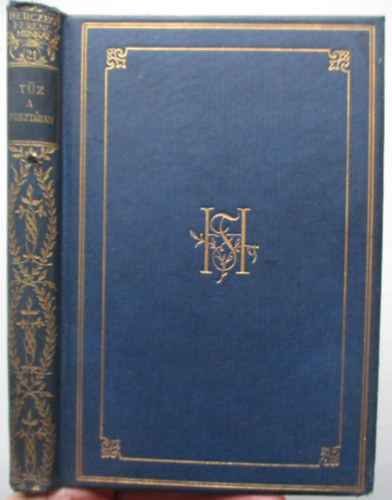 Herczeg Ferenc - Tűz a pusztában