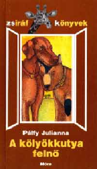 P�lfy Julianna - A k�ly�kkutya feln�