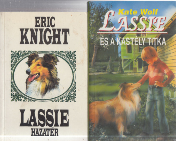 Eric Knight, Kate Wolf - 2 db. ifjúsági regény: Lassie hazatér + Lassie és a kastély titka