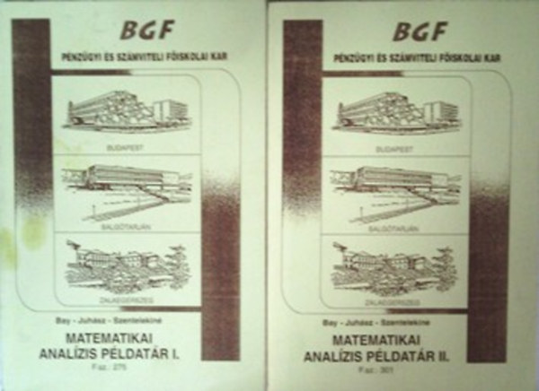 Bay-Juhsz-Szentelekin - Matematikai analzis pldatr I-II.