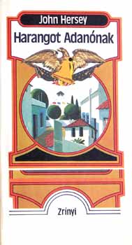 John Hersey - Harangot Adanónak