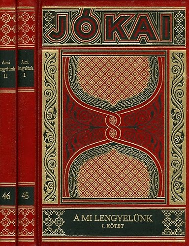 Jkai Mr - A mi lengyelnk I-II. (Gyjtemnyes dszkiads 45-46. ktet)