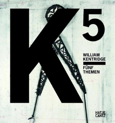Mark Rosenthal - William Kentridge: Fnf Themen