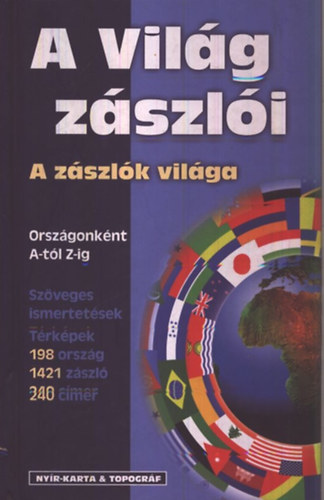 Dr. Horváth Zoltán - A világ zászlói - a zászlók világa