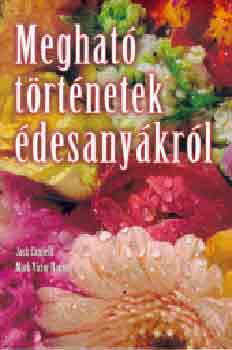 Canfield-Hansen - Meghat trtnetek desanykrl (Villnyi Gyrgy fordtsa)