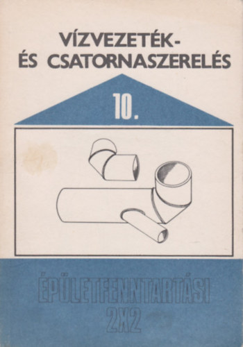 Pir�th Istv�n - V�zvezet�k- �s csatornaszerel�s (�p�letfenntart�si 2x2)