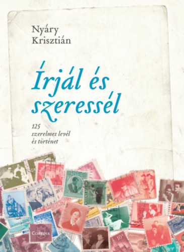 Nyry Krisztin - rjl s szeressl - 125 szerelmes levl s trtnet