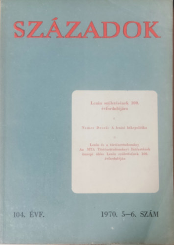 Pamlényi Ervin (szerk.) - Századok 1970/5-6. (A Magyar Történelmi Társulat közlönye)