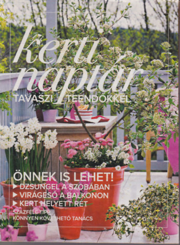 Lovas Katalin - Kerti naptr tavaszi teendkkel 2010 mrcius 17 ( Nk Lapja extra )