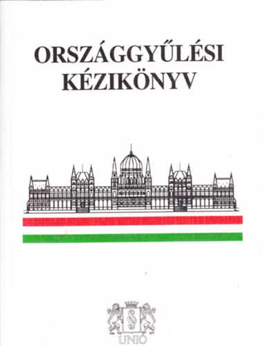 Dr. Soltsz Istvn (szerk.) - Orszggylsi kziknyv