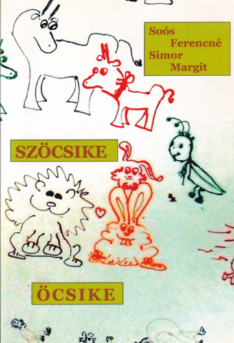 Sos Ferencn, Simor Marit - Szcsike csike