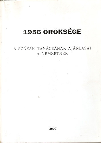 1956 �r�ks�ge - A sz�zak tan�cs�nak aj�nl�sai a nemzetnek