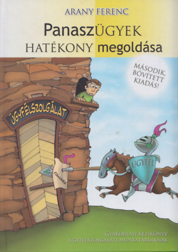Arany Ferenc - Panasz�gyek hat�kony megold�sa