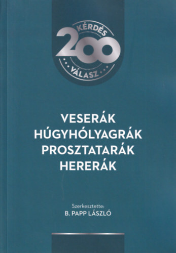 B. Papp Lszl (szerk.) - Veserk, hgyhlyagrk, prosztatark, hererk