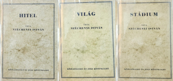 Széchenyi István - 3 db Széchenyi István reprint: Hitel + Világ + Stádium - Számozott!