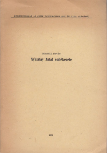 Borzsák István - Nyusztay Antal emlékezete