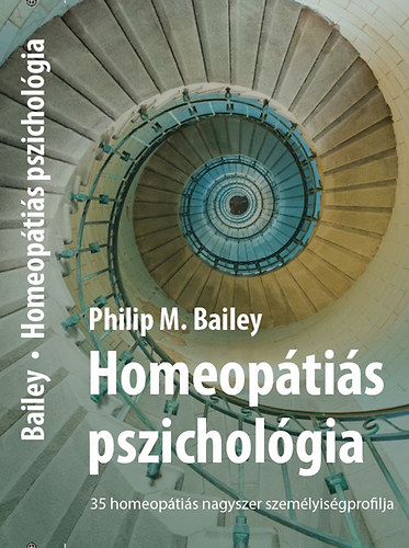 Philip M. Bailey - Homeop�ti�s pszichol�gia