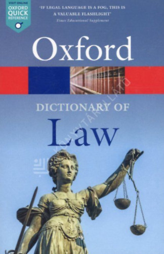 Jonathan Law (szerk) - Oxford Dictionary of Law - new 10th ed.