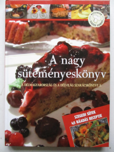Lvay Gizella (szerk.) - A nagy stemnyesknyv. A Dlmagyarorszg s a Dlvilg szakcsknyve 3.