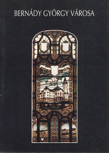 Marosvásárhely - Bernády György városa