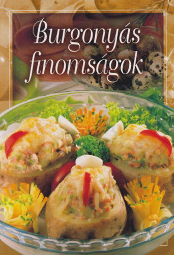 Verhczki Istvn (szerk.) - Burgonys finomsgok