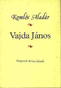 Koml�s Alad�r - Vajda J�nos