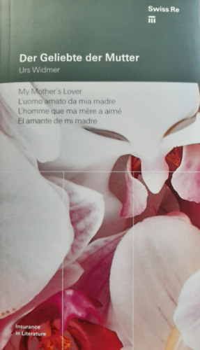 Der Geliebte der Mutter. My Mother's Lover. L'uomo amato da mia madre. L'homme que ma mere a aime. El amante de mi madre (n�met-angol-olasz-francia-spanyol)