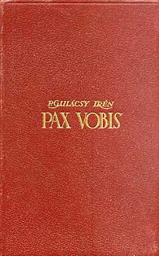 P. Gul�csy Ir�n - Pax Vobis