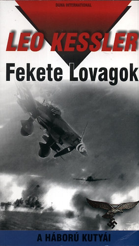 Leo Kessler - Fekete Lovagok - A h�bor� kuty�i 11.