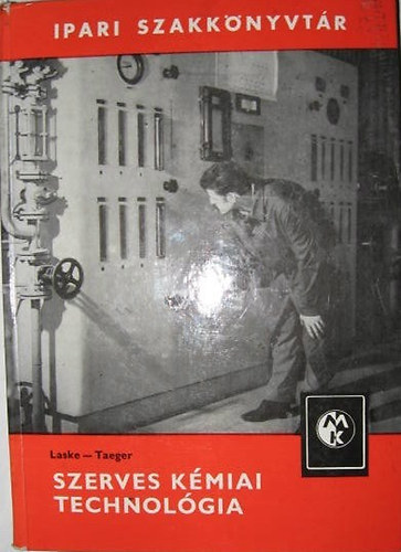 Laske-Taeger - Szerves kmiai technolgia