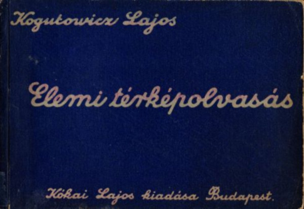 Kogutowicz Lajos - Elemi trkpolvass