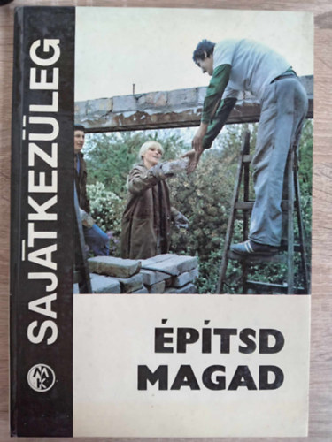 L. Babicka, V. Benes, Z. Boehm, Kamil Zoufaly (szerk.), Husztik Zoltn (lektor) - ptsd magad - Sajtkezleg sorozat (Hz - klubhz / A kzfalak szerelse	/ ANNA - sszkomfortos csaldi hz / Korszer szerkezet, olcs fahz / Hzi fstl s rostst / Kerti rostst / Krfrsz gmbfa hosszirny v