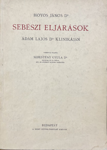 Hoyos János - Sebészi eljárások