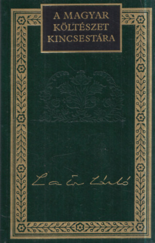 Lator László - Lator László versei és versfordításai (A magyar költészet kincsestára 82.)