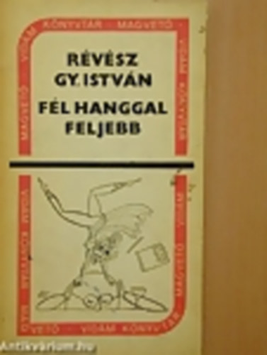 Révész Gy. István - Fél hanggal feljebb