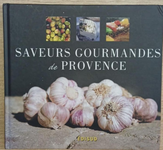 Saveurs gourmandes de Provence