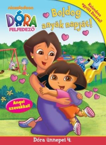 Valdes, Leslie - D�ra, a felfedez� - D�ra �nnepei 4. - Boldog any�k napj�t!