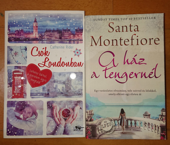 Catherine Rider, Santa Montefiore - 2 romantikus knyv azoknak, akik elvgydnak: Csk Londonban, A hz a tengernl