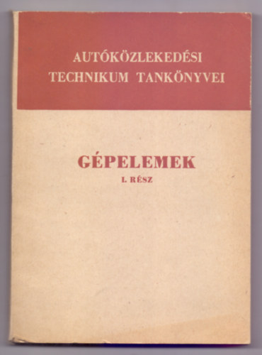Blint-Selmeczi-Wallenstein - Gpelemek I. rsz (Ipari technikumok szmra - XI. kiads)