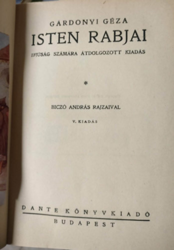 G�rdonyi G�za - Isten rabjai (Dante kiad�s)