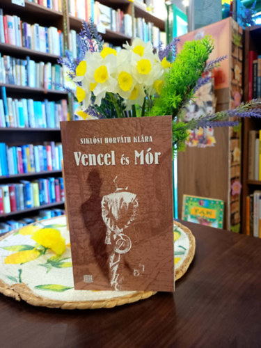 Siklósi Horváth Klára - Vencel és Mór