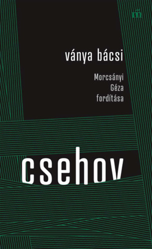 Anton Pavlovics Csehov - Ványa bácsi