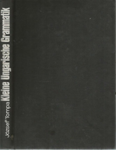 Jzsef Tompa - Kleine Ungarische Grammatik