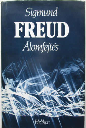 Freud Sigmund - Álomfejtés